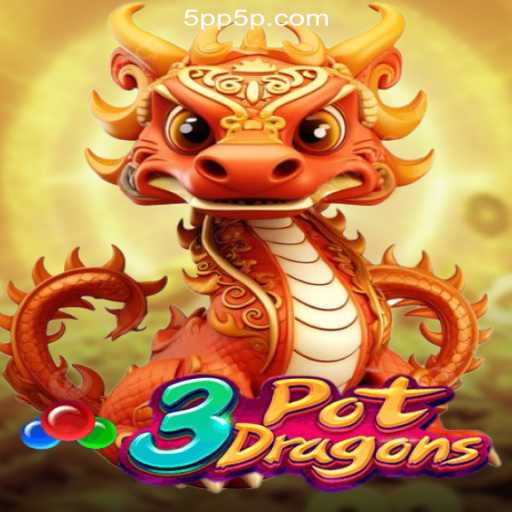 Experience the Thrilling Adventure of 3PotDragons in 5P Cassino❤️ Exploda nas Mesas!